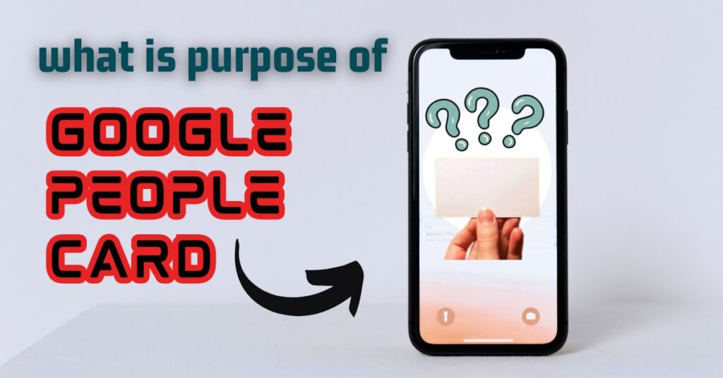 What is purpose of Google People Cards?