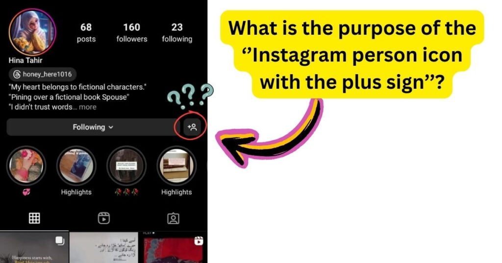 What is the purpose of the ‘’Instagram person icon with the plus sign’’?