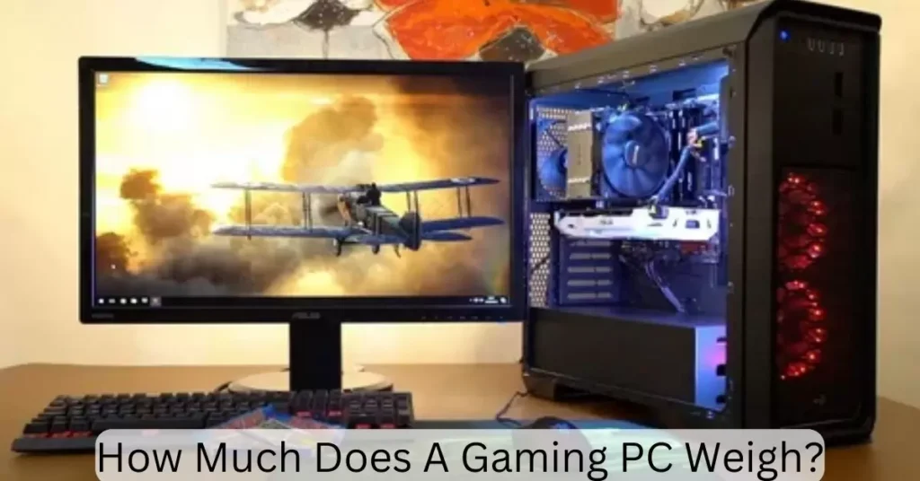 How Much Does A Gaming PC Weigh?