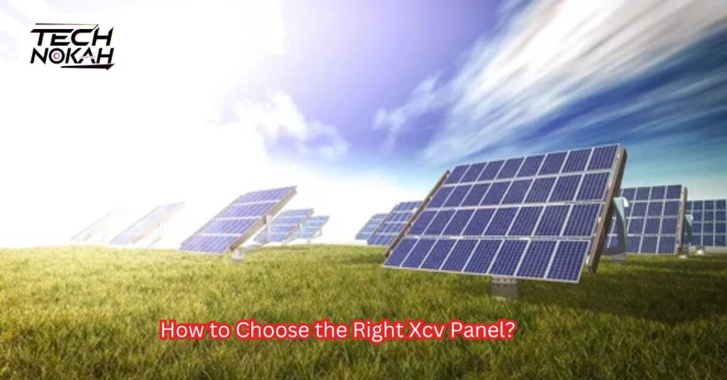 How to Choose the Right Xcv Panel?