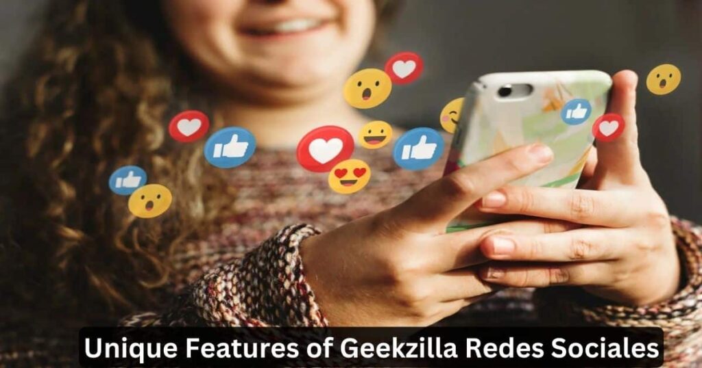 Unique Features of Geekzilla Redes Sociales